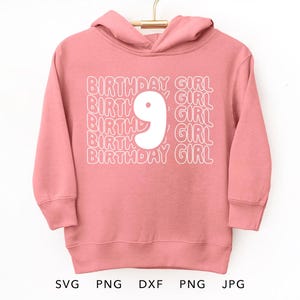 9 ans SVG, PNG, Eps, Dxf, Jpg, 9e anniversaire fille chemise sublimation, neuf ans fille cadeau Cricut, neuvième anniversaire fille coupe fichier