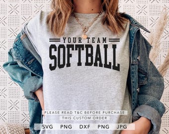 Your Team Softball SVG,Dxf,Jpg,Png,Eps,Softball Team Svg,Softball Template Svg, Softball Team Cut File Cricut Silhouette, Softball Shirt Svg