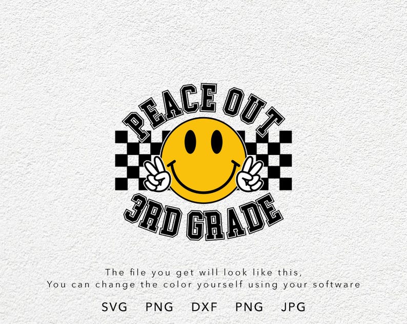 Peace Out 3rd Grade SVG, PNG, Eps, Dxf, Funny 3rd Grade Last Day of ...