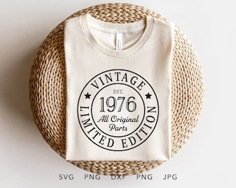 Vintage 1976 Limited Edition SVG, PNG, DXF, Jpg, Eps, Retro Geburtstagsgeschenk Cricut, klassisches Geburtstagsshirt der siebziger Generation, Sublimation