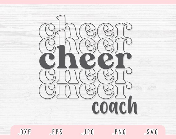 Cheer Coach SVG Dxf Jpg Png Eps Coach Svg Coach Shirt | Etsy