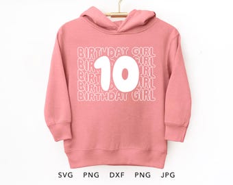 10 anos de idade SVG, PNG, Eps, Dxf, Jpg, 10º aniversário menina camisa sublimação, dez anos de idade menina presente Cricut, décimo aniversário menina arquivo de corte