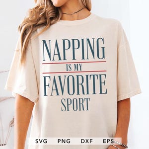 Napping Is My Favorite Sport SVG, PNG, Trendy Couch Potato Shirt Sublimation, Vintage Snoozer Gift Digital Download