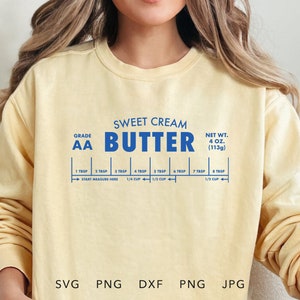 Beurre crème douce SVG, PNG, DXF, Jpg, Eps, chemise de pâtisserie tendance Sublimation, cadeau drôle de boulanger, mesure du beurre Cricut, fichier de coupe de margarine