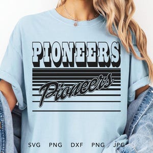 Pioneers SVG, PNG, dxf, jpg, eps, Retro Pioneers Game Day Silhouette Cameo, Pioneers School Mascot Cricut, Vintage Pioneers Spirit Shirt
