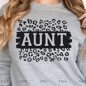 Tante Leopard SVG, Dxf, Jpg, Png, Eps, Tante Svg, Tante Cut Datei Cricut Silhouette, Geschenk für Tante Svg, Tante Svg, Tante Svg, Leopard Svg