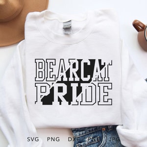 Bearcat Pride SVG, PNG, dxf, jpg, eps, Bearcats Shirt Sublimation, Bearcats School Mascot Cricut, Bearcats Team Spirit Sweatshirt