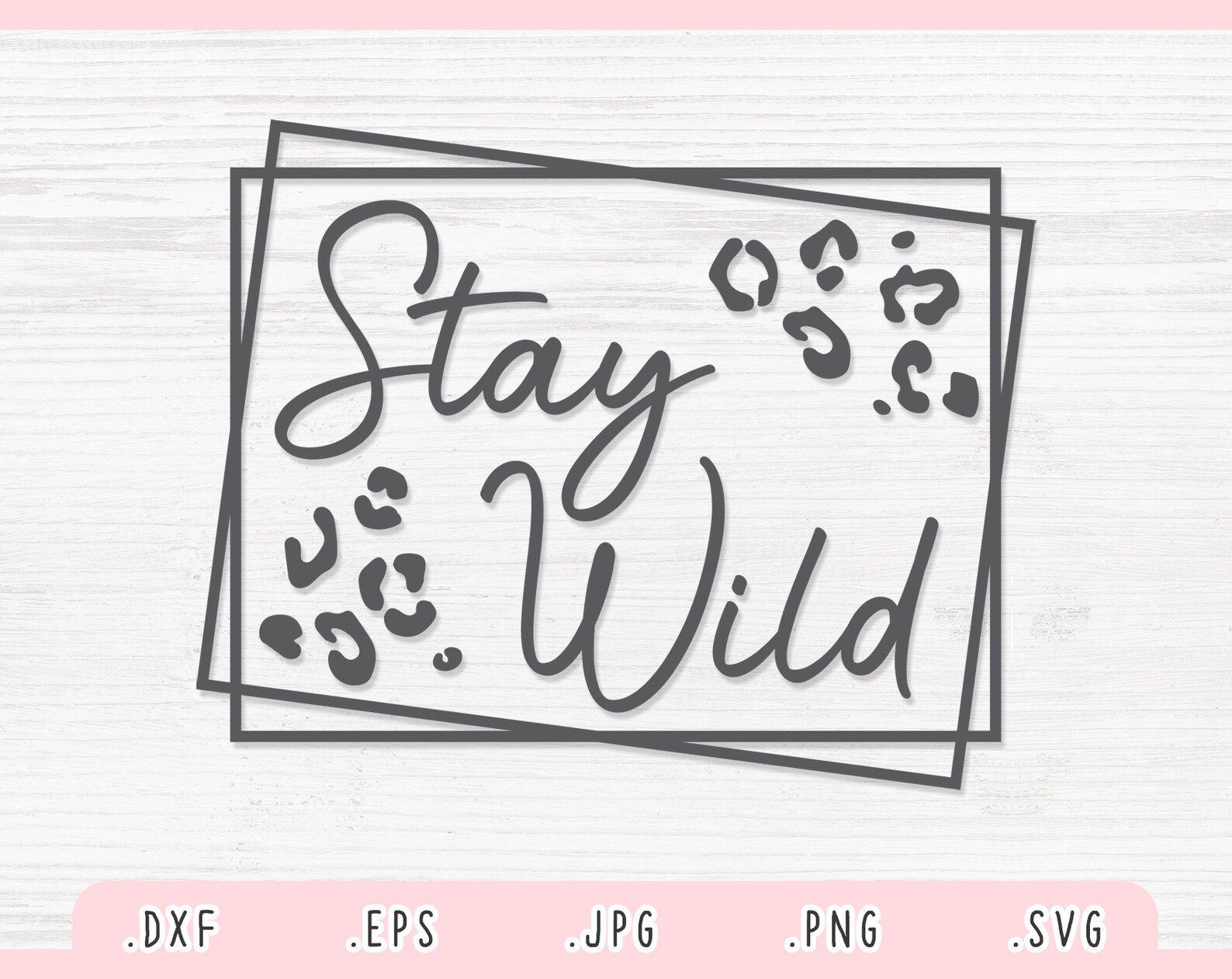 Stay Wild SVG Dxf Jpg Png Eps Stay Wild Cut File for - Etsy