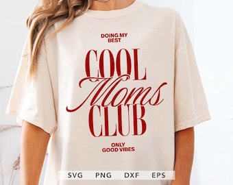 Cool Moms Club SVG, PNG, Vintage Mother's Day Gift Shirt Sublimation Design File, Do Ing My Best (Digital Download)