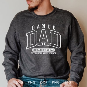 Dans papa SVG, DXF, PNG, Jpg, Eps, gebogen Varsity lettertype dans papa sublimatie ontwerp, luid en trots dans papa Cricut