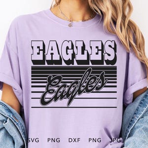 Eagles SVG, PNG, dxf, jpg, eps, Retro Eagles Game Day Silhouette Cameo, Eagles School Mascot Cricut, Vintage Eagles Team Spirit Shirt