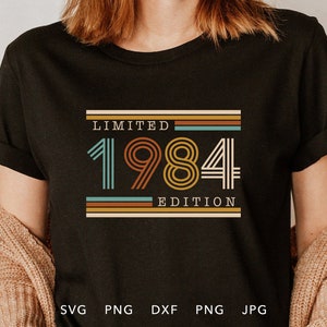 Edição limitada vintage 1984 SVG, PNG, DXF, Jpg, Eps, sublimação de camisa de aniversário retrô, Cricut de aniversário clássico, arquivo de corte envelhecido com perfeição