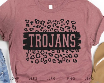 Trojans SVG, PNG ,dxf, jpg, eps, Trojans Leopard Print Sublimation, Trojans School Team Mascot, Trojans Silhouette, Trojans Cut File