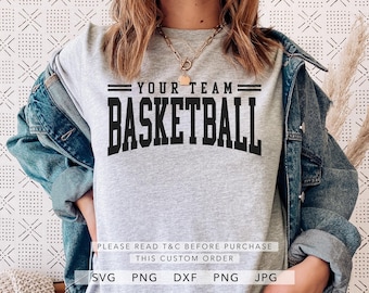 Your Team Basketball SVG, Dxf, Jpg, Png, Eps, Basketball Svg, Basketball Template Svg, Basketball Team Cut File Cricut, Basketball Shirt Svg