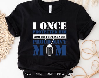 Proud Navy Mom SVG, Eps, DXF, Jpg, Png, Navy Mom SVG, American Navy Svg, Proud Mom Svg, Soldier Home Coming Svg, Proud Mom Shirt Svg Cricut