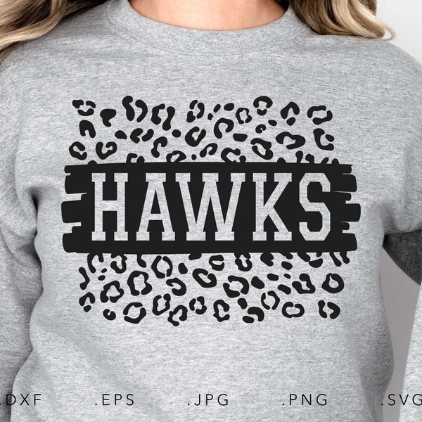 Hawks SVG, PNG ,dxf, jpg, eps, Hawks Leopard Print Sublimation, Hawks School Team Mascot, Hawks Silhouette, Hawks Cut File, Hawks Iron On