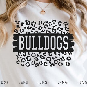 Bulldogs SVG, PNG ,dxf, jpg, eps, Bulldogs Leopard Print Sublimation, Bulldogs School Team Mascot, Bulldogs Sublimation, Bulldogs Cut File
