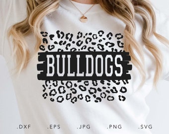 Bulldogs SVG, PNG ,dxf, jpg, eps, Bulldogs Leopard Print Sublimation, Bulldogs School Team Mascot, Bulldogs Sublimation, Bulldogs Cut File