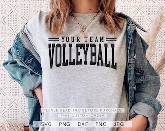 Your Team Volleyball SVG,Dxf,Jpg,Png, Eps, Volleyball Template Svg, Volleyball Team Cut File Cricut, Volleyball Shirt Svg, Custom Volleyball