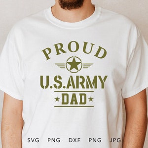 Proud Army Dad SVG, PNG, DXF, Jpg, Eps, Soldier Home Coming Sublimation, Proud Army Family Matching Graduation Shirt Cricut, Military Dad