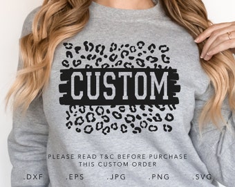 Custom Your Team Leopard SVG, Dxf, Jpg, Png, Eps, Custom Mascot Svg, Custom Cut File, School Team Name Svg, Sports Team Svg, Custom Cricut