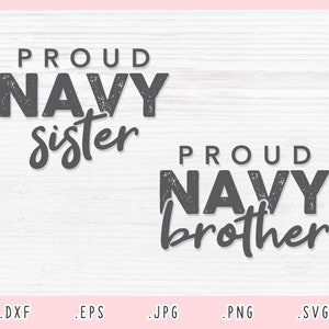 Orgulloso Hermano de la Marina SVG, Eps, DXF, Jpg, Png, Orgullosa Hermana de la Marina SVG, Soldado de la Armada Svg, Soldado de regreso a casa Svg, Camisa de la Familia Militar Svg