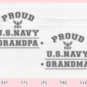 Proud US Navy Grandma Svg, Eps, Dxf, Jpg, Png, Proud US Navy Grandpa Svg,American Navy Svg,Soldier Home Coming Svg,Military Family Shirt Svg