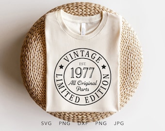 Vintage 1977 Limited Edition SVG, PNG, DXF, Jpg, Eps, Retro Geburtstagsgeschenk Cricut, klassisches Geburtstagsshirt der siebziger Generation, Sublimation