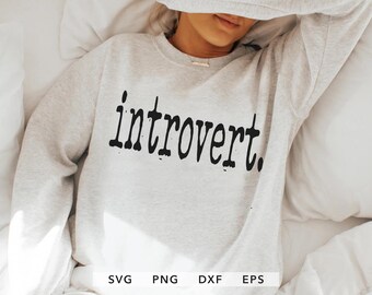 内向型タイプライター SVG、PNG、dxf、eps、トレンドの内向型シャツ昇華転写、内向型へのギフト Cricut、ホームボディカットファイル、ステイホームクラブ