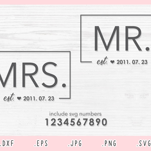 Mr and Mrs SVG, Dxf, Jpg, Png, Eps, Wedding SVg, Mr and Mrs Cut File Cricut Silhouette, Family Svg, Gift Anniversary Wedding Svg, Love Svg