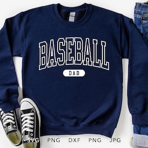Baseball Dad SVG, PNG, Jpg, Dxf, Eps, Arched Varsity Baseball Dad Sweatshirt Sublimation, Trendy Baseball Dad Cricut, Proud Baseball Dad