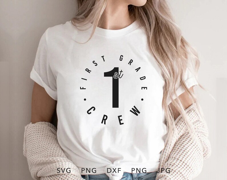 First Grade Crew First Grade Crew SVG, DXF, PNG, Jpg, Eps, Funny First Grader Shirt ...