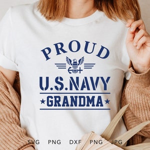 Proud Navy Grandma SVG, PNG, DXF, Jpg, Eps, Soldier Home Coming Sublimation, Proud Navy Family Matching Camisa de formatura Cricut