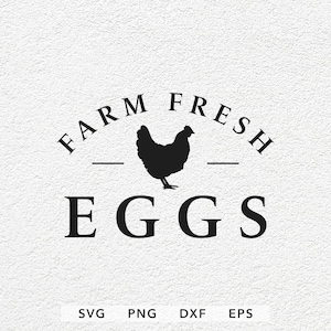 Farm Fresh Eggs SVG, DXF, Png, Eps, Farm Fresh Eggs Cut Files Cricut Silhouette, Eggs Svg, Farmhouse Svg, Harvest Svg, Chicken Svg
