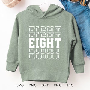 Acht SVG, PNG, Eps, Dxf, 8 Jahre alt Geburtstag Junge Shirt Sublimation, 8. Geburtstag Mädchen Cricut, süße achte Geburtstag Geschenkidee