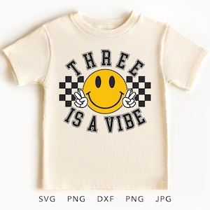 Three is a Vibe SVG, PNG, Eps, Dxf, Jpg, Groovy 3rd Birthday Cricut, Retro Checkered Third Birthday Sublimation, Turning 3 Kid Cut File