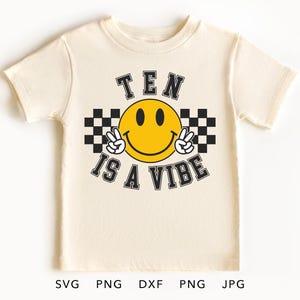 Zehn ist ein Vibe SVG, PNG, Eps, Dxf, Jpg, Groovy 10. Geburtstag Cricut, Retro Kariert zehnter Geburtstag Sublimation, Drehen 10 Kind Schnittdatei
