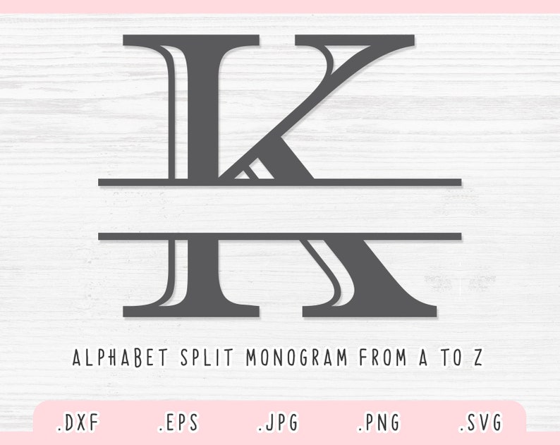 May include: Split monogram letter K with a double line divider. The letter is in a grey colour and has a decorative, serif font. The text below the letter reads "ALPHABET SPLIT MONOGRAM FROM A TO Z" and below that are file types: .DXF, .EPS, .JPG, .PNG, .SVG.