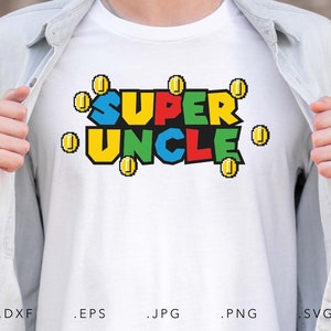 Super oncle Svg, Dxf, Png, Jpg, Eps, Svg fête des pères, génial oncle Svg, joueurs oncle Svg, cadeau pour oncle, Super famille coupe fichier Cricut