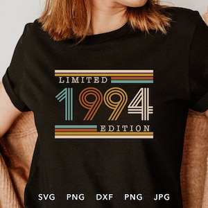 Edição limitada vintage 1994 SVG, PNG, DXF, Jpg, Eps, sublimação de camisa de aniversário retrô, Cricut clássico de aniversário, arquivo de corte envelhecido com perfeição