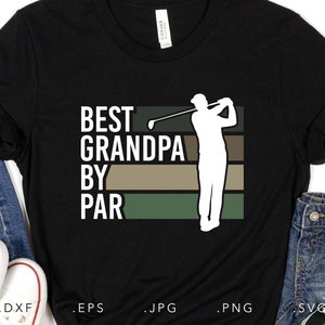 Bester Opa von Par SVG, Dxf, Jpg, Png, Eps, Bester Opa von Par geschnitten Datei Cricut Silhouette, Opa Shirt SVG, Opa Shirt SVG