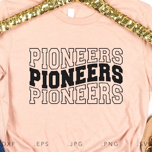 Pioneers Stacked Varsity SVG, PNG ,dxf, jpg, eps, Pioneers Wavy Sublimation, Pioneers School Team Mascot, Pioneers Silhouette Cut File