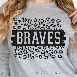 Braves SVG, PNG ,dxf, jpg, eps, Braves Leopard Print Sublimation, Braves School Team Mascot, Braves Sublimation, Braves Cut File Clip Art