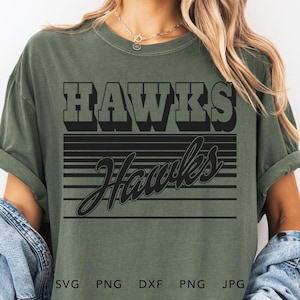 Hawks SVG, PNG, dxf, jpg, eps, Retro Hawks Game Day Silhouette Cameo, Hawks School Mascot Cricut, Vintage Hawks Team Spirit Shirt