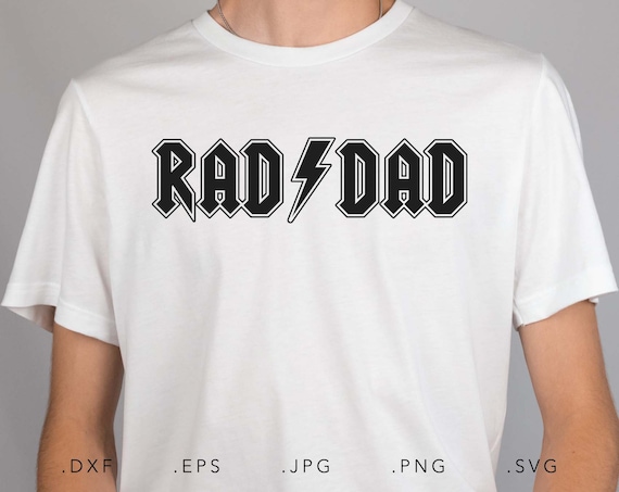 RAD DAD Thunderstruck Svg,dxf,jpg,eps,png, Fathers Day Svg, Rock N