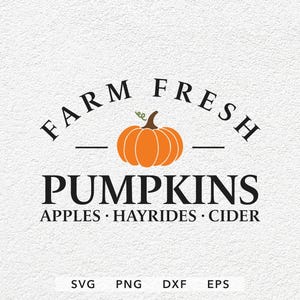 Ferme fraîche citrouilles pommes Hayrides cidre SVG, PNG, Dxf, Eps, ferme fraîchement coupé fichiers Cricut Silhouette, citrouilles Svg, Svg automne, récolte Svg