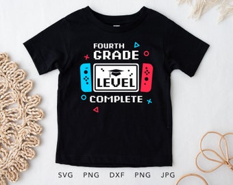 Funny Video Gamer Graduation SVG, PNG, Eps, Dxf, Jpg, 4th Grade Level Complete Shirt Sublimation, Fourth Grade Last Day of School Cricut