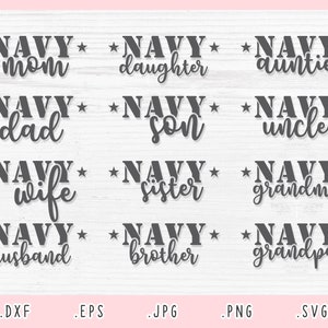 US Navy Family Bundle Svg, Eps, Dxf, Jpg, Png, Navy Mom Svg, Navy Dad Svg, Proud US Navy Family Svg, Proud Military Family Svg, Home Coming