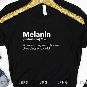 Melanin Definition SVG, Dxf, Jpg, Png, Eps, Melanin Iron On