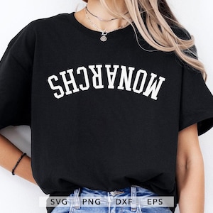 Monarchs Upside Down SVG, PNG, dxf, eps Monarchs Arched Varsity Cricut, Monarchs School Sport Shirt, Monarchs Spirit Wear Design